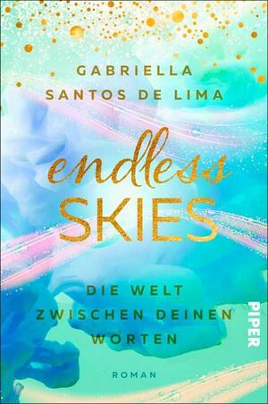 Endless Skies – Die Welt zwischen deinen Worten by Gabriella Santos de Lima