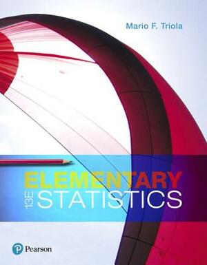 Elementary Statistics Plus Mylab Statistics with Pearson Etext -- 24 Month Access Card Package by Mario Triola