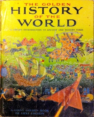 The Golden History of the World by Jane Warner Watson