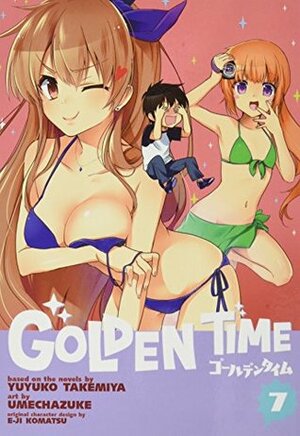 Golden Time Vol. 7 by Yuyuko Takemiya, Umechazuke