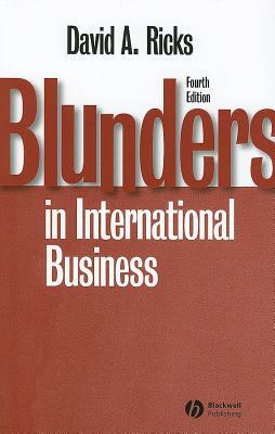 Blunders in International Business by David A. Ricks