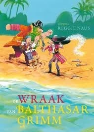 De wraak van Balthasar Grimm by Reggie Naus, Mark Janssen