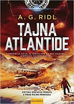 Tajna Atlantide by A.G. Ridl, A.G. Riddle