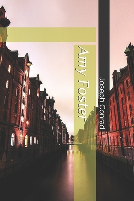 Amy Foster by Joseph Conrad