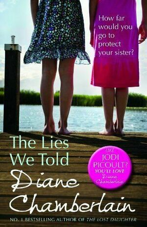 The Lies We Told by Diane Chamberlain