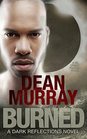 Burned by Dean Murray