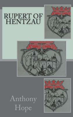 Rupert of Hentzau by Anthony Hope