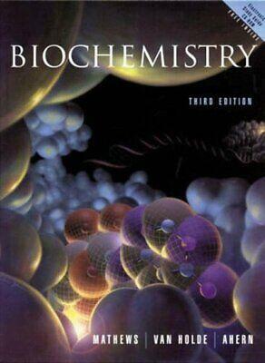 Biochemistry by Christopher K. Mathews, Kensal Edward Van Holde, Kevin G. Ahern