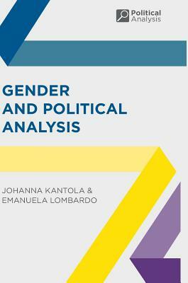 Gender and Political Analysis by Johanna Kantola, Emanuela Lombardo