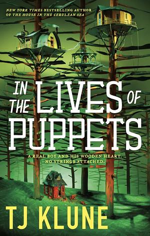 In the Lives of Puppets by TJ Klune