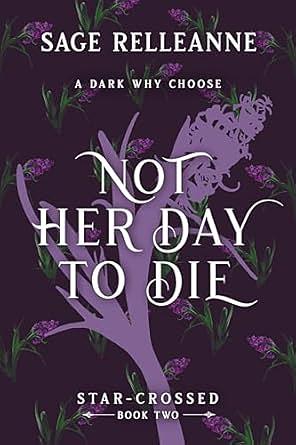 Not Her Day to Die by Sage RelleAnne