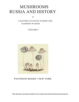 Mushrooms, Russia and History by R. Gordon Wasson, Valentina Pavlovna Wasson