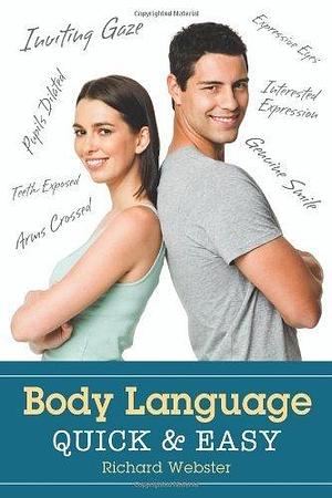 Body Language Quick & Easy by Richard Webster by Richard Webster, Richard Webster