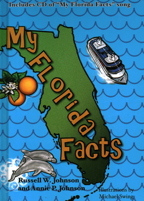 My Florida Facts [With Audio CD] by Annie P. Johnson, Russell W. Johnson