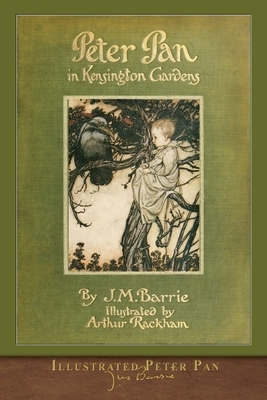 Illustrated Peter Pan: Peter Pan in Kensington Gardens by J.M. Barrie