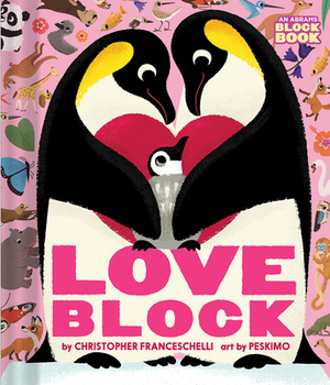 Loveblock (an Abrams Block Book) by Christopher Franceschelli