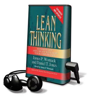 Lean Thinking: Banish Waste and Create Wealth in Your Corporation by James P. Womack, Daniel T. Jones