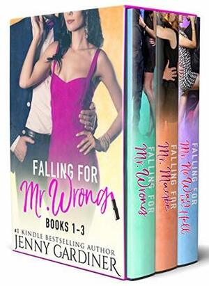 Falling for Mr. Wrong Series: Books 1 - 3 by Jenny Gardiner