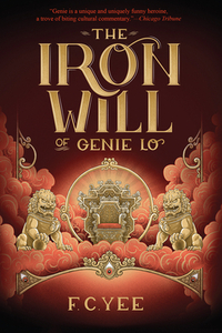 The Iron Will of Genie Lo by F.C. Yee