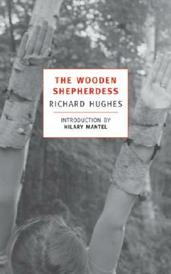 The Wooden Shepherdess by Richard Hughes