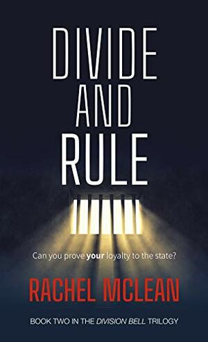 Divide And Rule by Rachel McLean