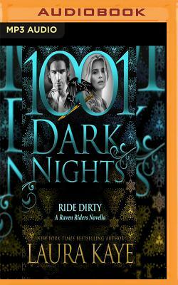 Ride Dirty: A Raven Riders Novella by Laura Kaye