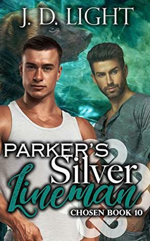 Parker's Silver Lineman by J. D. Light