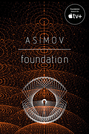 Foundation by Isaac Asimov