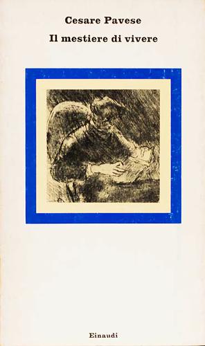 Il mestiere di vivere: diario 1935-1950 by Cesare Pavese, Cesare Pavese