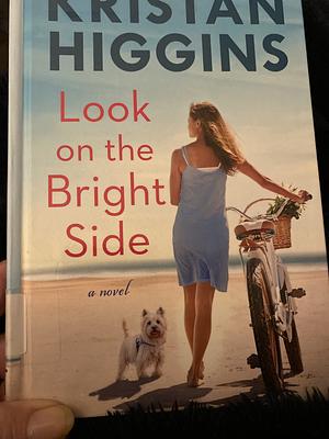 Look on the Bright Side by Kristan Higgins