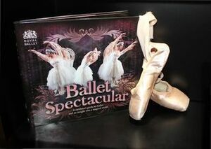 Ballet Spectacular: A Children's Guide to Ballet and an Insight Into a Magical World by Lisa Miles