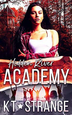 Hidden River Academy by K.T. Strange
