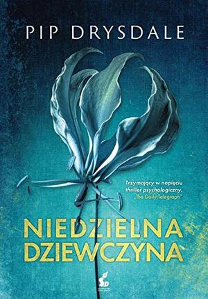 Niedzielna dziewczyna by Pip Drysdale