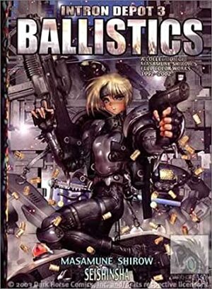 Intron Depot 3: Ballistics by Masamune Shirow