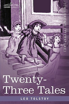 Twenty-Three Tales by Leo Tolstoy