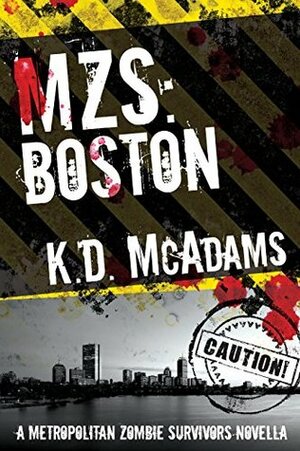 MZS: Boston by K.D. McAdams