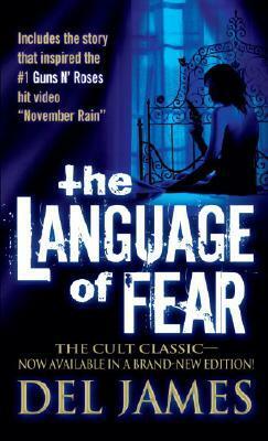 The Language of Fear by Del James