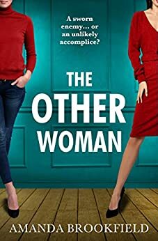 The Other Woman: An unforgettable page-turner of love, marriage and lies by Amanda Brookfield