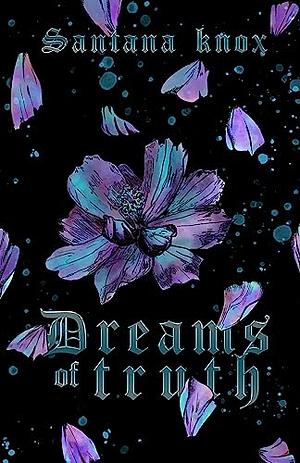 Dreams of Truth: A Dark Romantasy novella by Santana Knox