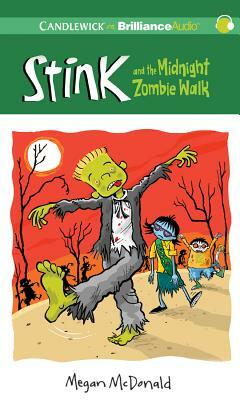 Stink and the Midnight Zombie Walk by Megan McDonald
