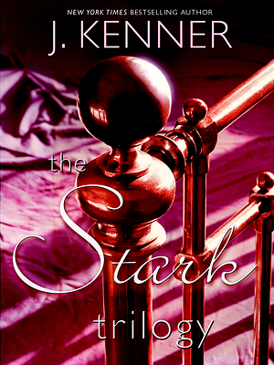 The Stark Trilogy 3-Book Bundle by J. Kenner