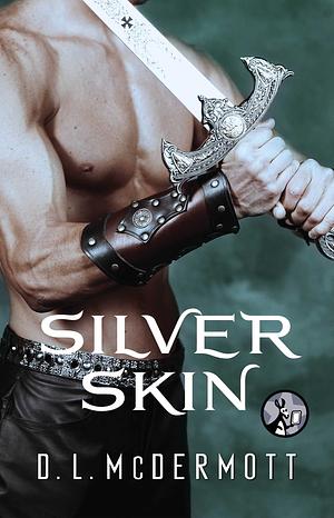 Silver Skin by D.L. McDermott