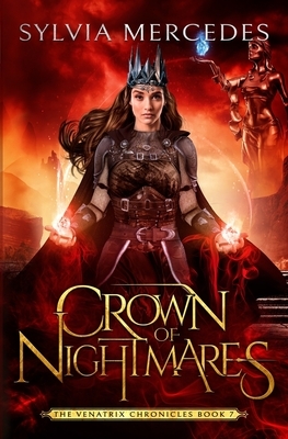 Crown of Nightmares by Sylvia Mercedes