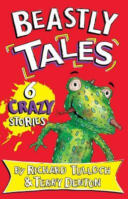 Beastly Tales by Richard Tullock