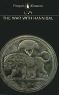 The History of Rome, Books 21-30: The War with Hannibal by Betty Radice, Aubrey de Sélincourt, Livy
