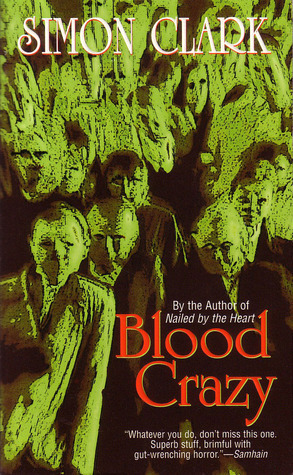 Blood Crazy by Simon Clark