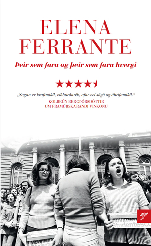 Þeir sem fara og þeir sem fara hvergi by Elena Ferrante