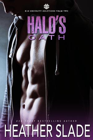 Halo's Oath by Heather Slade, Heather Slade