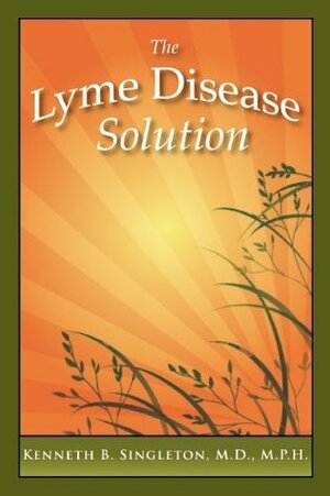 The Lyme Disease Solution by James Duke, Kenneth Singleton