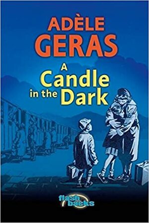 A Candle in the Dark by Adèle Geras, Elsie Lennox